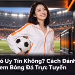 CakhiaTV có uy tín không