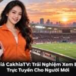 Đánh giá CakhiaTV